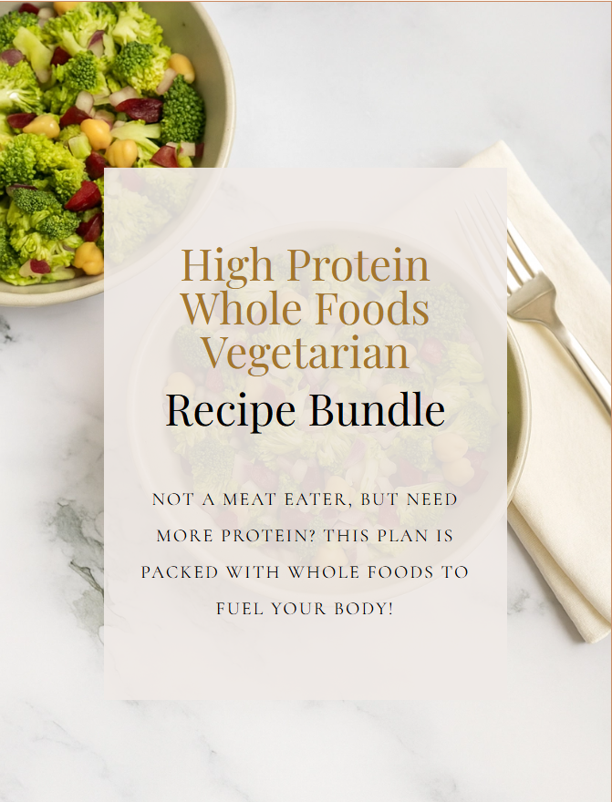 High Protein Whole Foods Vegetarian Recipe Bundle